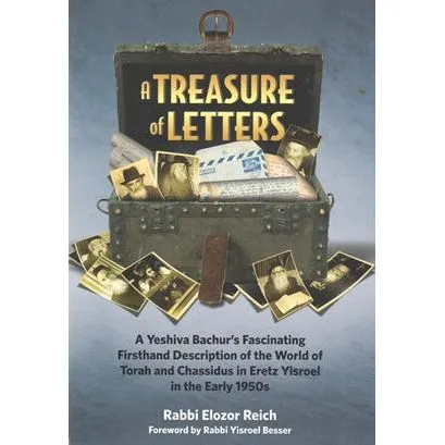 A Treasure of Letters, By Rabbi Elozor Reich